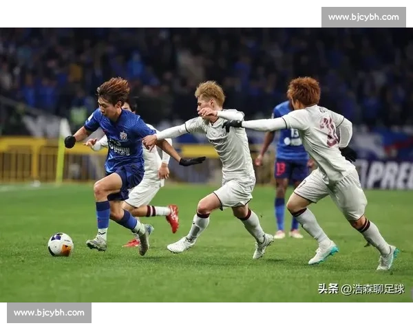 申花主场迎战东京球队关键对决亚冠小组出线形势解析全面前瞻展望